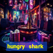 hungry shark evolution dinheiro infinito ios